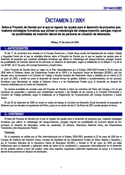 Dictamen 3/01 sobre el Proyecto de Decreto por el que se regulan las ayudas para el desarrollo de proyectos que, mediante estrategias formativas que utilicen la metodología del cheque-inserción, persigan mejorar las posibilidades de inserción laboral de las personas en situación de desempleo