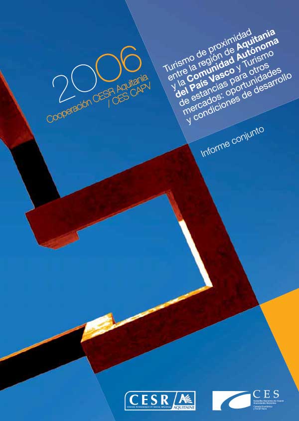 Informe conjunto de síntesis sobre Turismo de proximidad entre la región de Aquitania y la CAPV y turismo de estancias para otros mercados: oportunidades y condiciones de desarrollo