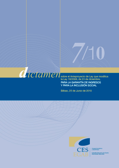 Dictamen 7/10 sobre el Anteproyecto de Ley que modifica la Ley 18/2008, de 23 de diciembre, para la Garantía de Ingresos y para la Inclusión Social