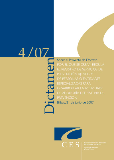 Dictamen 4/07 sobre el proyecto de Decreto por el que se crea y se regula el registro de servicios de prevención ajenos y de personas o entidades especializadas para desarrollar la actividad de audito