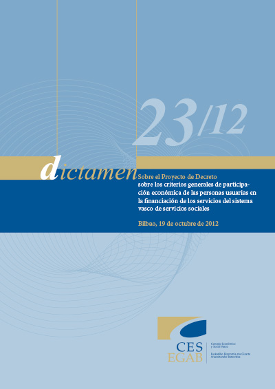 Dictamen 23/12 sobre el Sobre el Proyecto de Decreto sobre los criterios generales de participación económica de las personas usuarias en la financiación de los servicios del sistema vasco de servicio