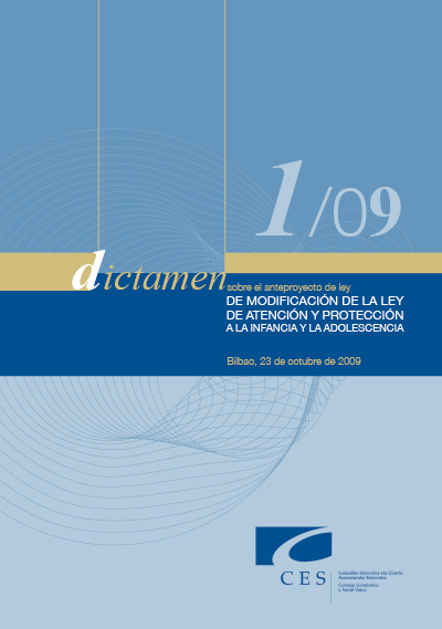 Dictamen 1/09 sobre el Anteproyecto de Ley de Modificación de la Ley de Atención y Protección a la Infancia y a la Adolescencia
