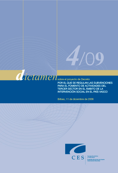 DICTAMEN 4/09 sobre el Proyecto de Decreto por el que se regulan las subvenciones para el fomento de actividades del tercer sector en el ámbito de la intervención social en el País Vasco